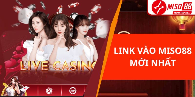 Link Vào Miso88 Mới Nhất Load Game Nhanh Bảo Mật Tốt